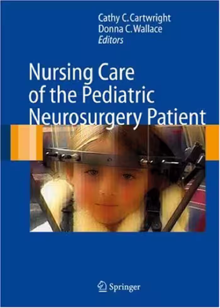 خرید و دانلود نسخه کامل کتاب Nursing Care of the Pediatric Neurosurgery Patient