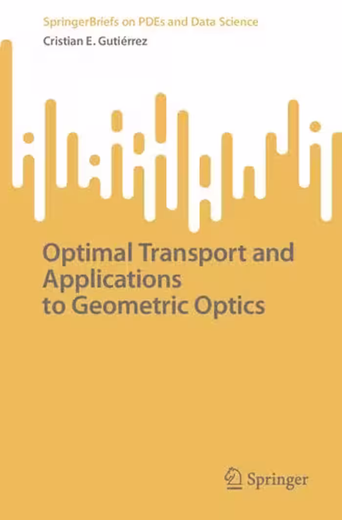 خرید و دانلود نسخه کامل کتاب Optimal Transport and Applications to Geometric Optics