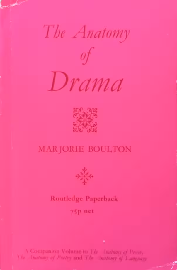 The Anatomy of Drama | Marjorie Boulton