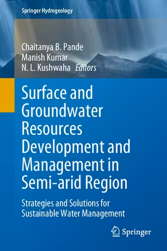 خرید و دانلود نسخه کامل کتاب Surface and Groundwater Resources Development and Management in Semi-arid Region: Strategies and Solutions for Sustainable Water Management