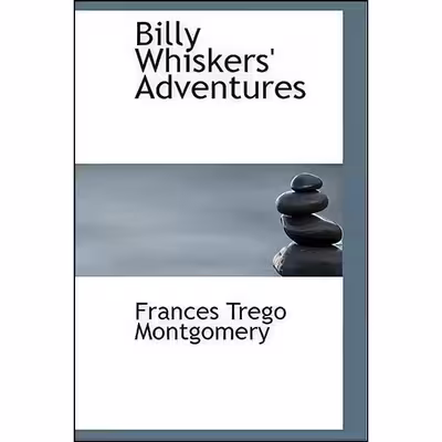 کتاب Billy Whiskers Adventures اثر Frances Trego Montgomery انتشارات BiblioLife