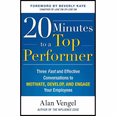 کتاب 20 Minutes to a Top Performer اثر Alan A. Vengel انتشارات McGraw Hill