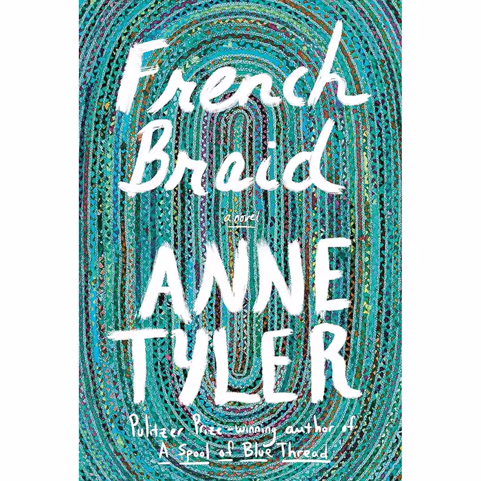 کتاب French Braid: A novel اثر Anne Tyler انتشارات Knopf