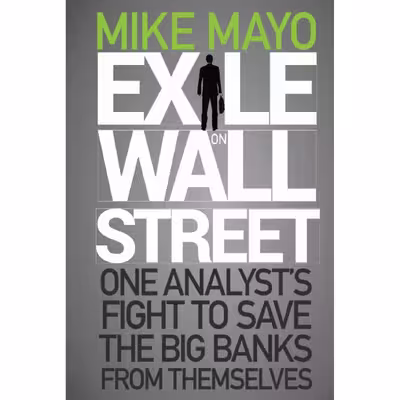 کتاب Exile on Wall Street اثر Mike Mayo انتشارات Wiley