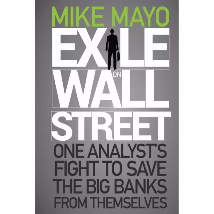 کتاب Exile on Wall Street اثر Mike Mayo انتشارات Wiley