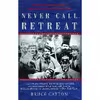 کتاب Never Call Retreat اثر E. B. Long and Bruce Catton انتشارات Doubleday &amp; Company, Inc.
