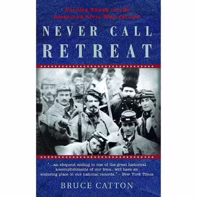 کتاب Never Call Retreat اثر E. B. Long and Bruce Catton انتشارات Doubleday &amp; Company, Inc.