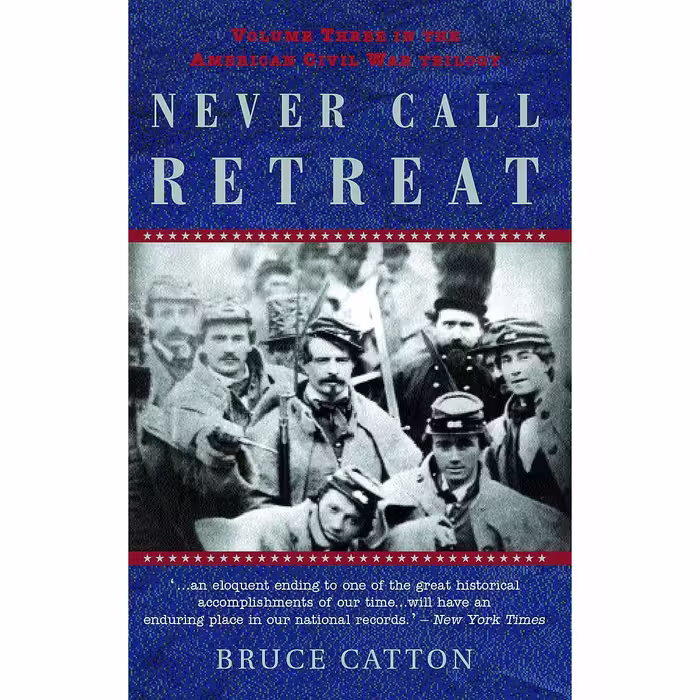 کتاب Never Call Retreat اثر E. B. Long and Bruce Catton انتشارات Doubleday &amp; Company, Inc.