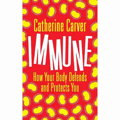 کتاب Immune اثر Catherine Carver انتشارات Bloomsbury Sigma