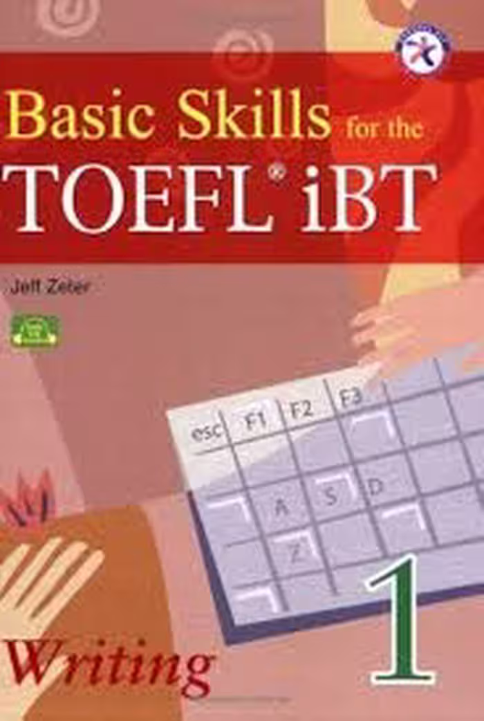 Basic Skills for the TOEFL iBT 1 Writing Book