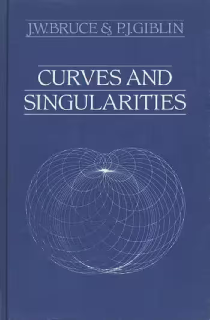 خرید و دانلود نسخه کامل کتاب Curves and Singularities: A Geometrical Introduction to Singularity Theory