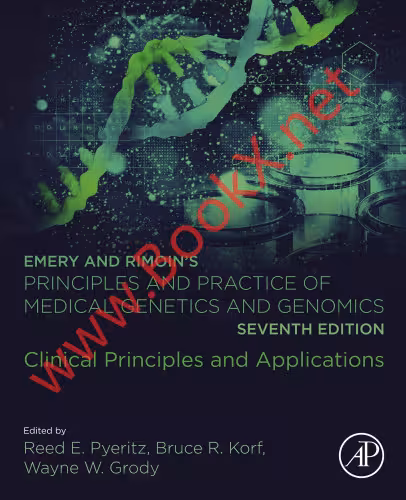 خرید و دانلود نسخه کامل کتاب Emery and Rimoin’s Principles and Practice of Medical Genetics and Genomics: Clinical Principles and Applications
