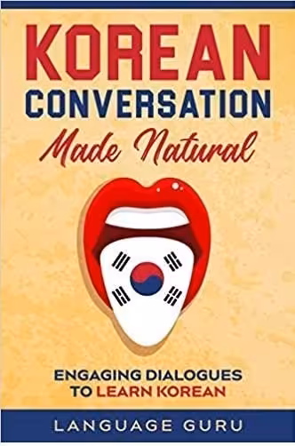 Korean Conversation Made Natural کتاب