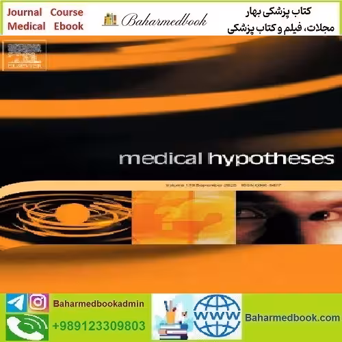 Medical Hypotheses Volume 158 to 169 2022 TRUE PDF price 11€ - کتاب پزشکی بهار