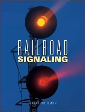 󾕇 Solomon B., Railroad Signaling, 2003 - دانلود کتاب های دانشگاهی