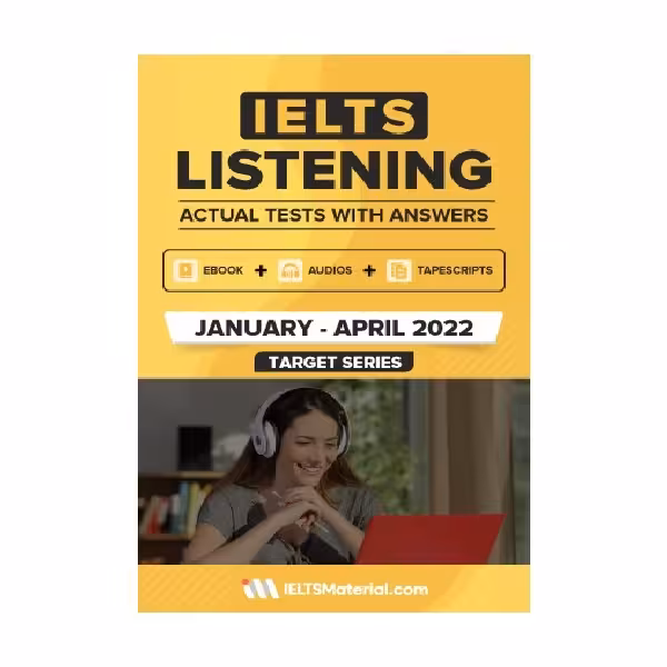 IELTS LISTENING ACTUAL TESTS WITH ANSWERS JANUARY APRIL 2022 آیلتس لیسنینگ اکچوال تست ژانویه آوریل