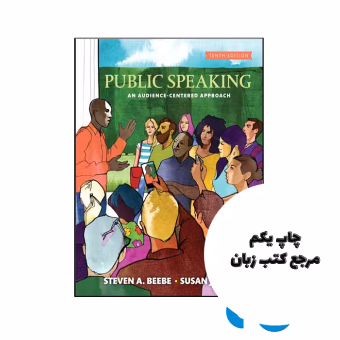 کتاب Public Speaking نویسنده by Steven A. Beebe , Susan J. Beebe