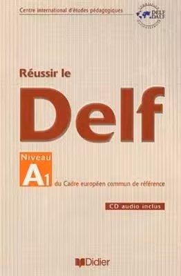 کتاب آزمون فرانسه روسیر ل دلف نیوو Reussir le DELF unite A1 Niveau debutants