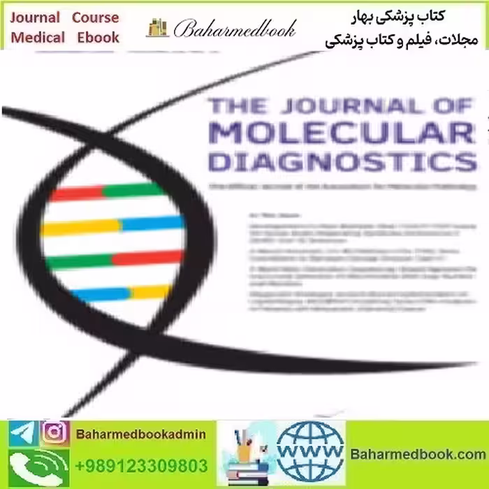 The Journal of Molecular Diagnostics Volume 22 Issue 1 to 12 2020