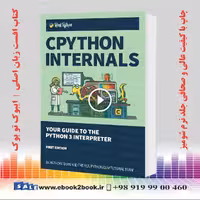 CPython Internals: Your Guide to the Python 3 Interpreter