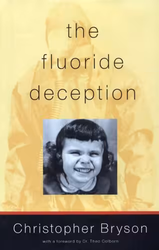 خرید و دانلود نسخه کامل کتاب The Fluoride Deception