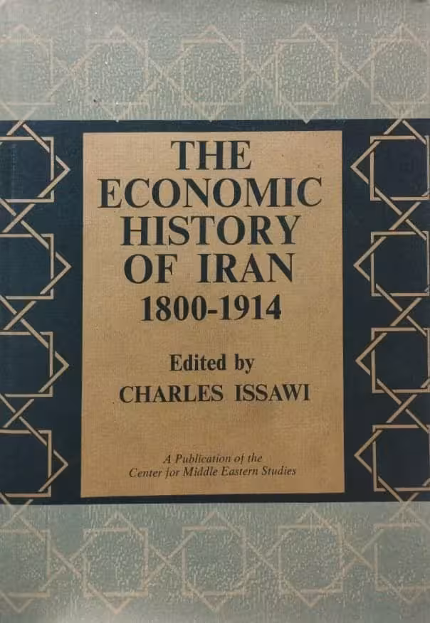 The Economic History Of Iran 1800-1914