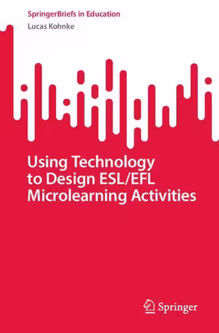 خرید و دانلود نسخه کامل کتاب Using Technology to Design ESL/EFL Microlearning Activities
