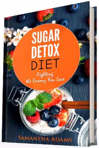 خرید و دانلود نسخه کامل کتاب Sugar Detox Diet: Ultimate 30-Day Meal Plan to Restore Your Health with Delicious Sugar Free Recipes