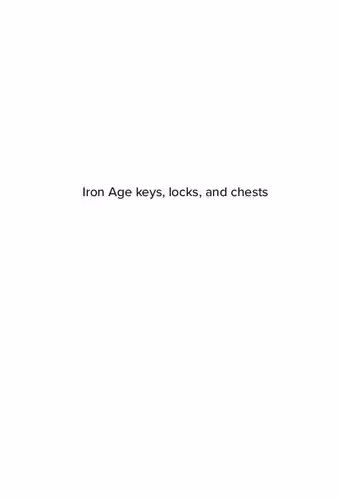 خرید و دانلود نسخه کامل کتاب Iron Age Keys, Locks, and Chests: Exploring Locking Practices and Social Identities at Birka, Helgö, Lovö, Sanda, and Vallhagar