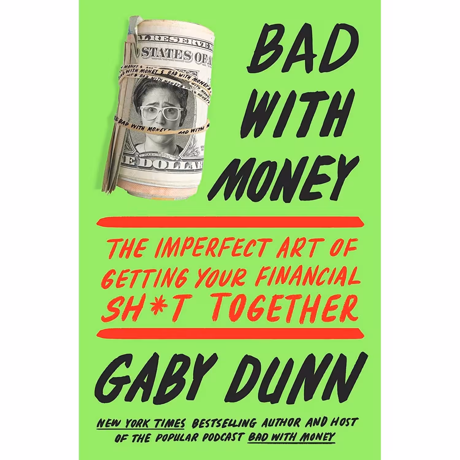کتاب زبان اصلی Bad with Money اثر Gaby Dunn انتشارات Atria Books