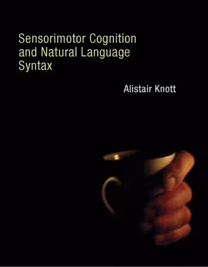 خرید و دانلود نسخه کامل کتاب Sensorimotor Cognition and Natural Language Syntax