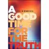 کتاب A Good Time for the Truth اثر Sun Yung Shin and Shannon Gibney انتشارات Minnesota Historical Society Press