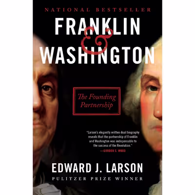 کتاب Franklin and  Washington اثر Edward J. Larson انتشارات Custom House