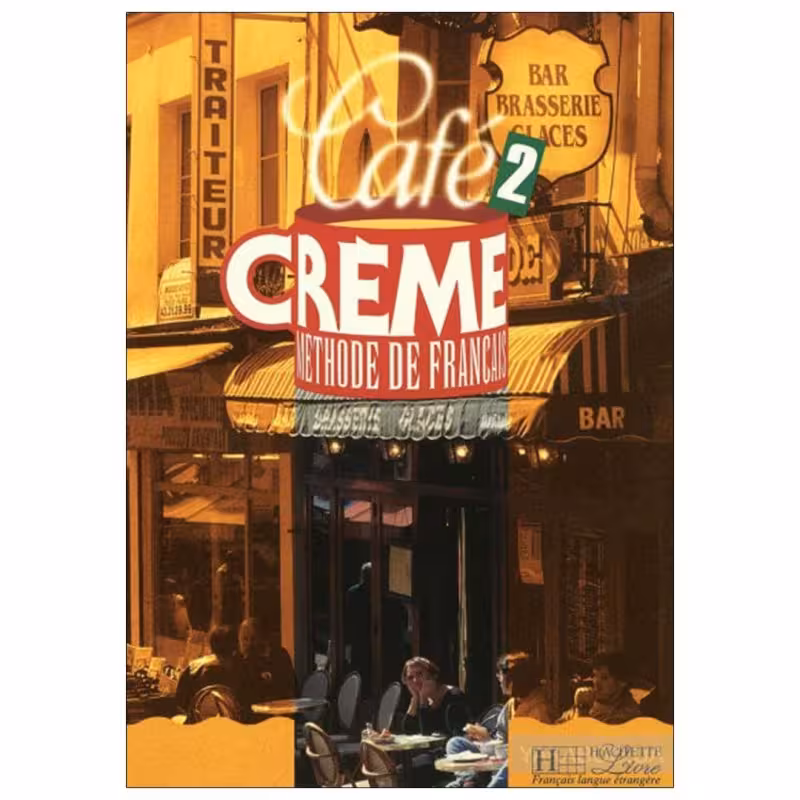 کتاب فرانسه کافه کرم Cafe Creme 2 Methode de Francais livre de l’eleve cahier