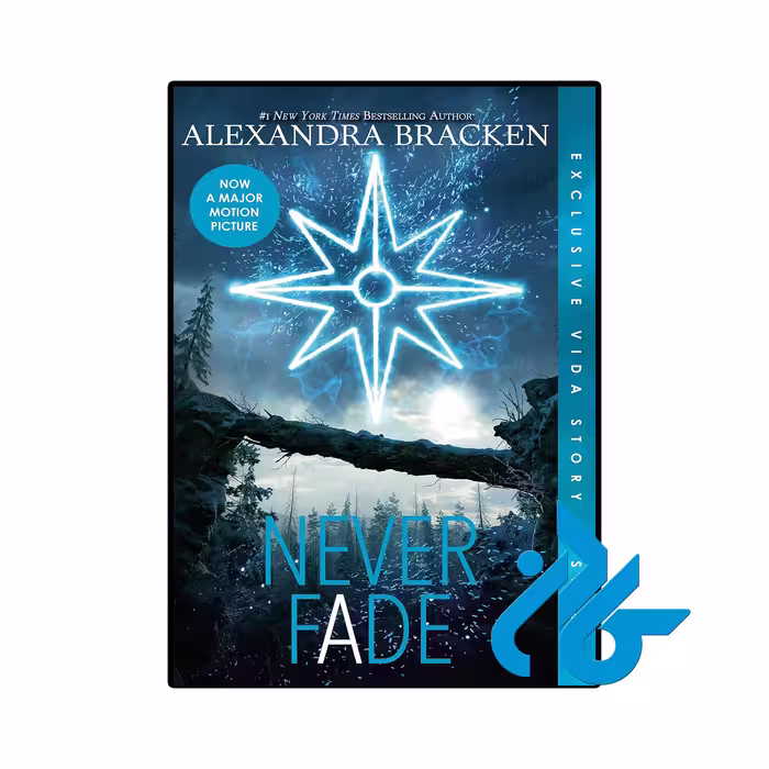 کتاب Never Fade (رمان هرگز محو نشو)(The Darkest Minds 2)