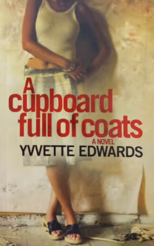 A Cupboard Full of Coats | Yvvette Edwards