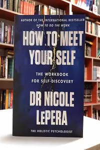 How to Meet Your Self The Workbook for Self Discovery اثر Nicole LePera