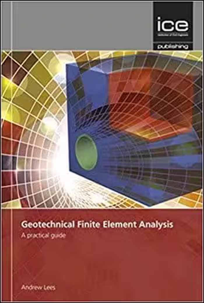 󾕇 Lees L., Geotechnical Finite Element Analysis - A Practical Guide, 2016 - دانلود کتاب های دانشگاهی