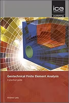 󾕇 Lees L., Geotechnical Finite Element Analysis - A Practical Guide, 2016 - دانلود کتاب های دانشگاهی