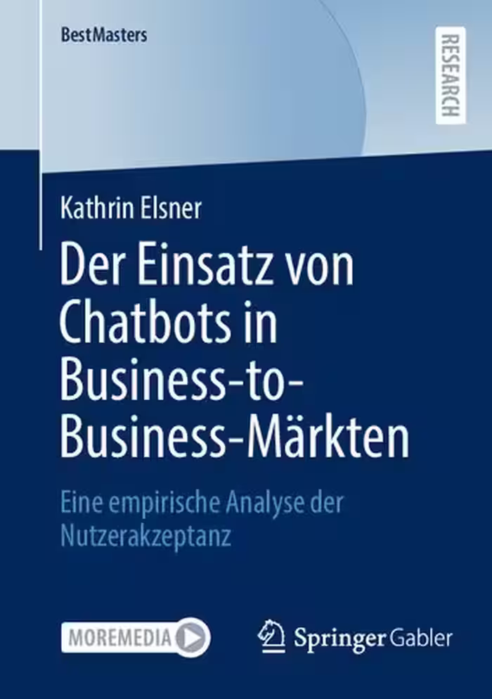 خرید و دانلود نسخه کامل کتاب Der Einsatz von Chatbots in Business-to-Business-Märkten: Eine empirische Analyse der Nutzerakzeptanz