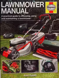 خرید و دانلود نسخه کامل کتاب Haynes Lawnmower Manual: A Practical Guide to Choosing, Using and Maintaining a Lawnmower