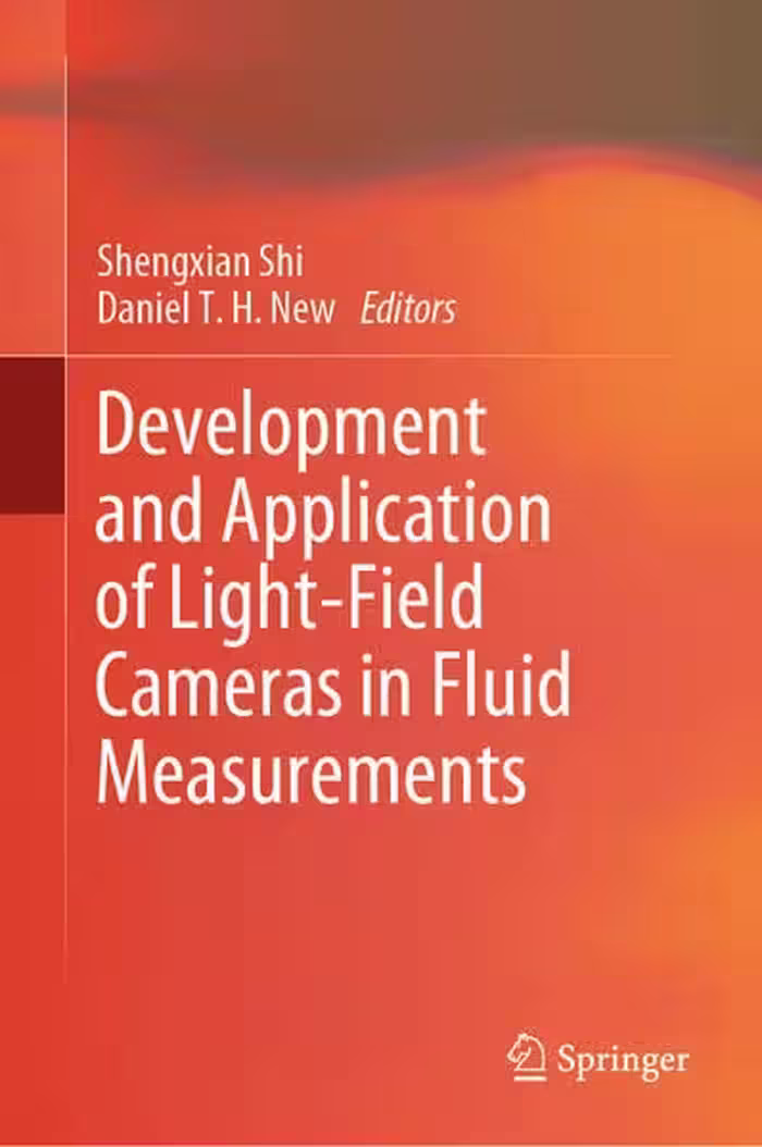 خرید و دانلود نسخه کامل کتاب Development and Application of Light-Field Cameras in Fluid Measurements