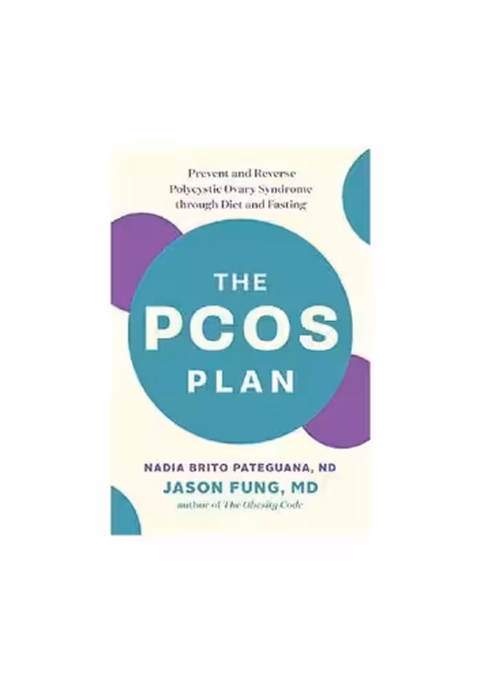 خرید و دانلود نسخه کامل کتاب The PCOS Plan - Prevent and Reverse Polycystic Ovary Syndrome through Diet and Fasting
