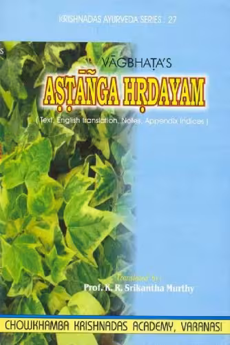 خرید و دانلود نسخه کامل کتاب V agbhata's Ast anga hrdayam : text, English translation, notes, appendix, and indices