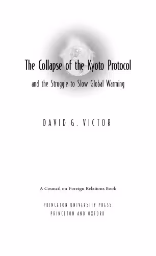 خرید و دانلود نسخه کامل کتاب The Collapse of the Kyoto Protocol and the Struggle to Slow Global Warming