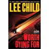 کتاب Worth Dying For اثر Lee Child انتشارات Delacorte Press