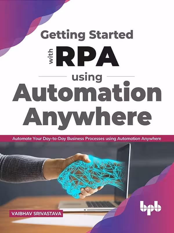 کتاب Getting started with RPA using Automation Anywhere
