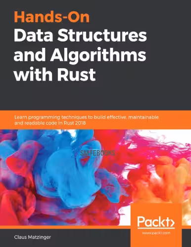 خرید و دانلود نسخه کامل کتاب Hands-On Data Structures and Algorithms with Rust