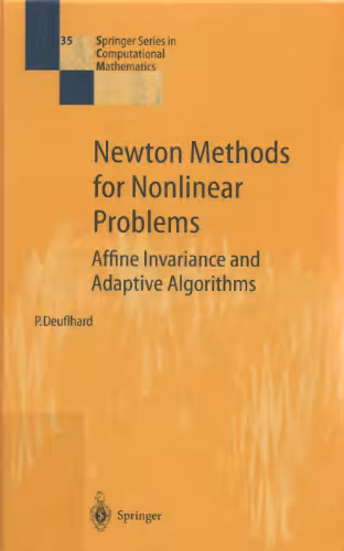 خرید و دانلود نسخه کامل کتاب Newton Methods for Nonlinear Problems: Affine Invariance and Adaptive Algorithms
