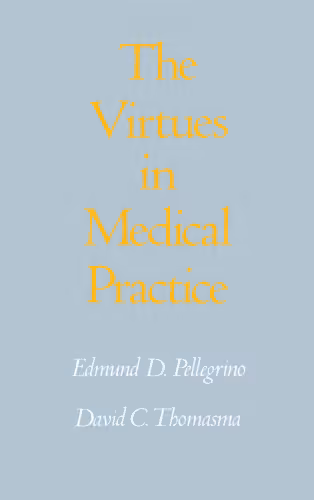 خرید و دانلود نسخه کامل کتاب Virtues in Medical Practice